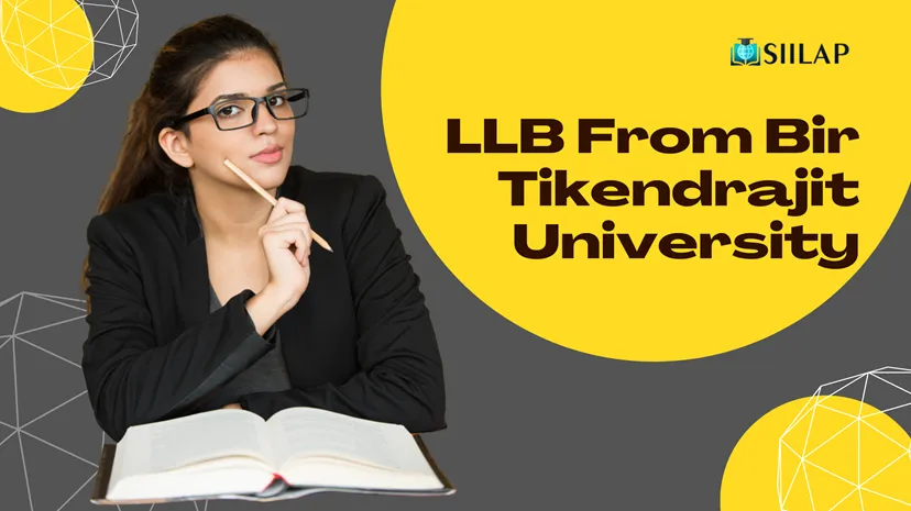 LLB From Bir Tikendrajit University: Course, Eligibility & Career Options